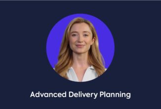 Introducing Priority's Advanced Delivery Planning (ADP)